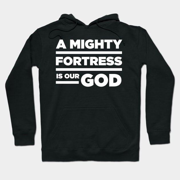 A Mighty Fortress | Lutheran Church Hoodie by MeatMan